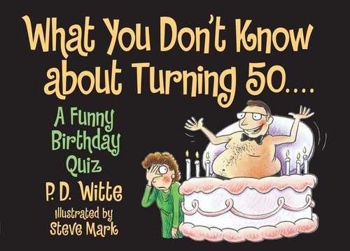 Book cover of What You Don't Know About Turning 50