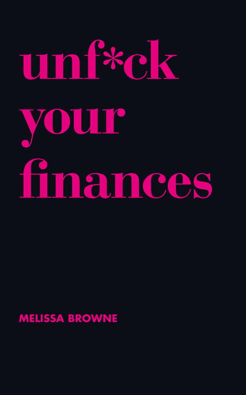 Book cover of Unf*ck Your Finances: Your Handbook to Financial Freedom