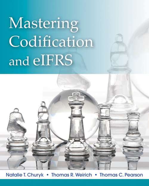 Mastering the Codification and eIFRS: A Case Approach