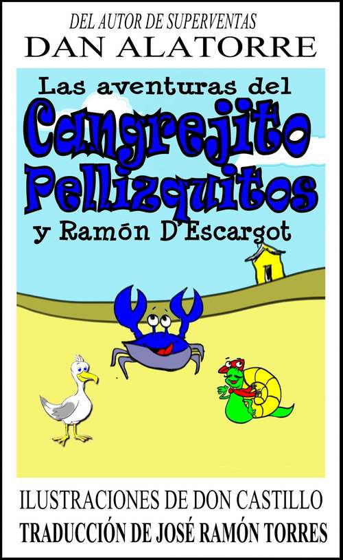 Book cover of Las Aventuras Del Cangrejito Pellizquitos Y Ramón D’Escargot