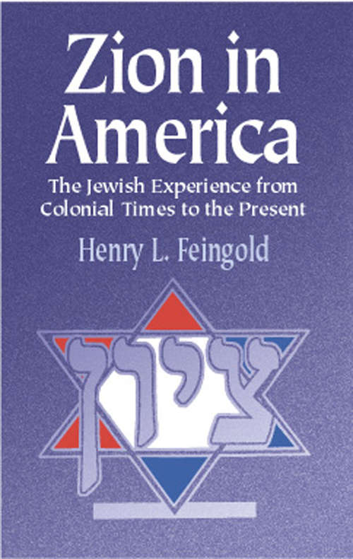 Book cover of Zion in America: The Jewish Experience from Colonial Times to the Present