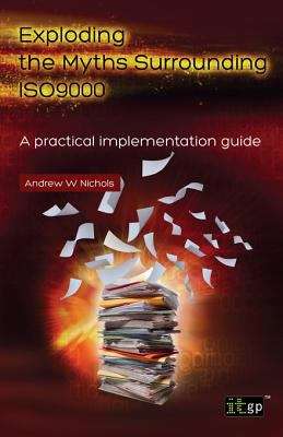 Book cover of Exploding the Myths Surrounding ISO9000