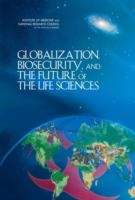 Book cover of Globalization, Biosecurity, And The Future Of The Life Sciences