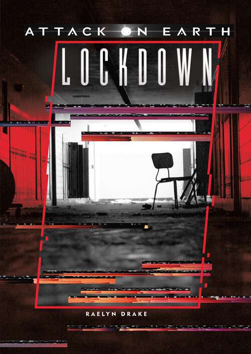 Book cover of Lockdown (Attack on Earth)