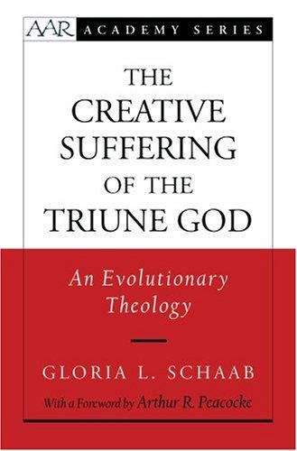 Book cover of The Creative Suffering of the Triune God: An Evolutionary Theology
