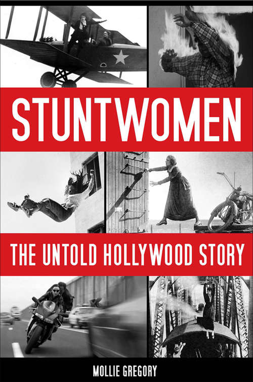 Book cover of Stuntwomen: The Untold Hollywood Story (Screen Classics)