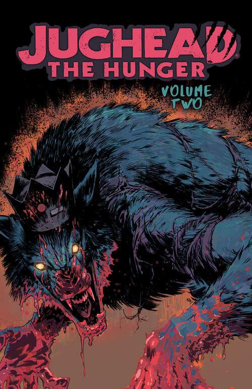 Book cover of Jughead: The Hunger Vol. 2 (Judhead The Hunger #2)