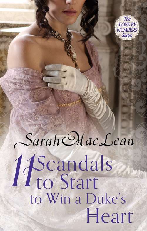 Eleven Scandals to Start to Win a Duke's Heart: Number 3 in series (Love by Numbers #3)