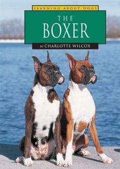Book cover of The Boxer (Learning About Dogs)