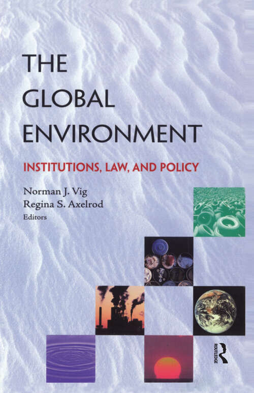 Book cover of The Global Environment: Institutions, Law and Policy (5)