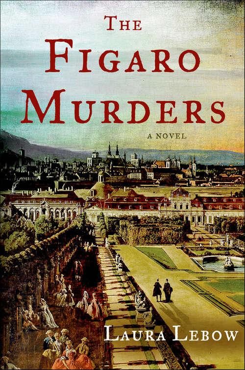 Book cover of The Figaro Murders: A Novel (Lorenzo Da Ponte Mysteries)