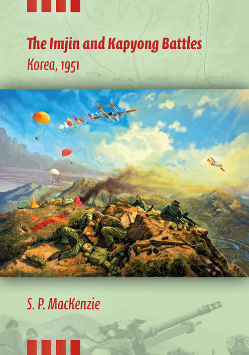 Book cover of The Imjin and Kapyong Battles, Korea, 1951