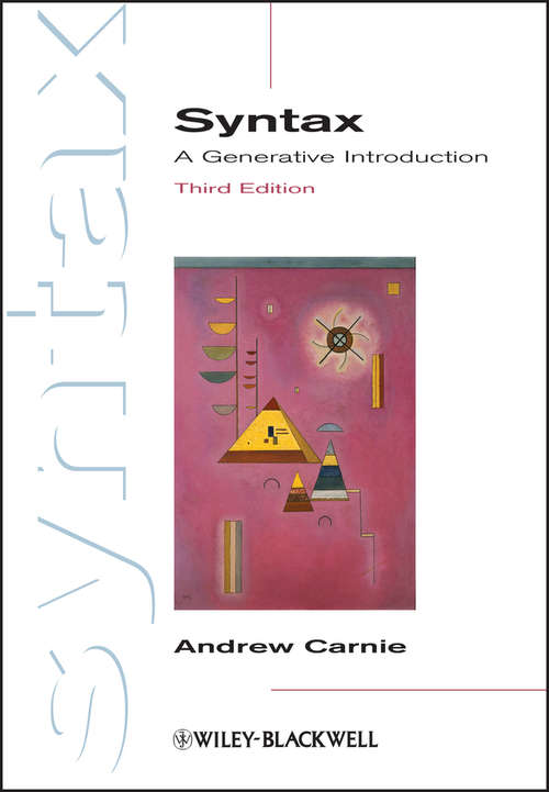 Syntax: A Generative Introduction (Introducing Linguistics #18)