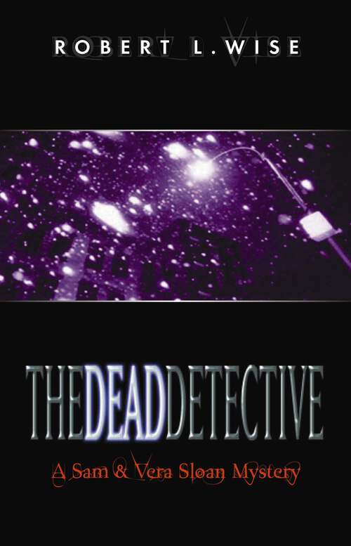 Book cover of The Dead Detective: A Sam and Vera Sloan Mystery