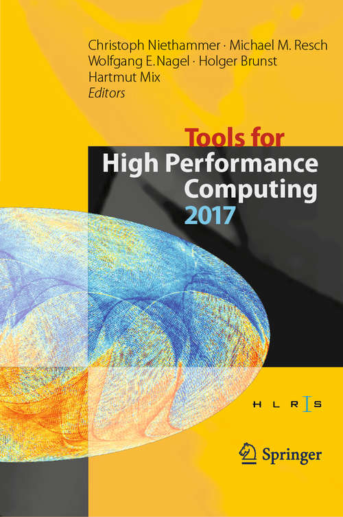 Tools for High Performance Computing 2017: Proceedings of the 11th International Workshop on Parallel Tools for High Performance Computing, September 2017, Dresden, Germany