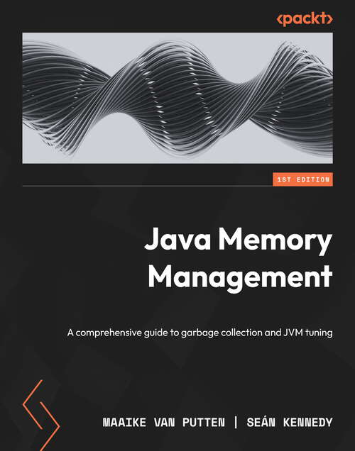 Book cover of Java Memory Management: A comprehensive guide to garbage collection and JVM tuning