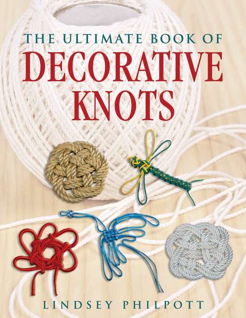 Book cover of The Ultimate Book of Decorative Knots