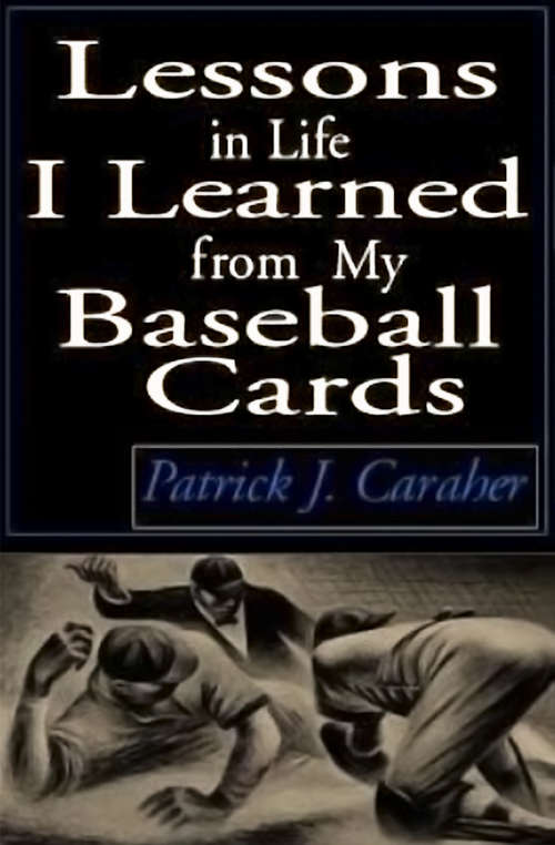 Book cover of Lessons in Life I Learned from My Baseball Cards
