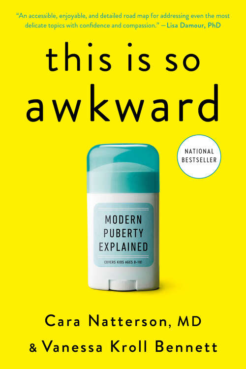 Book cover of This Is So Awkward: Modern Puberty Explained