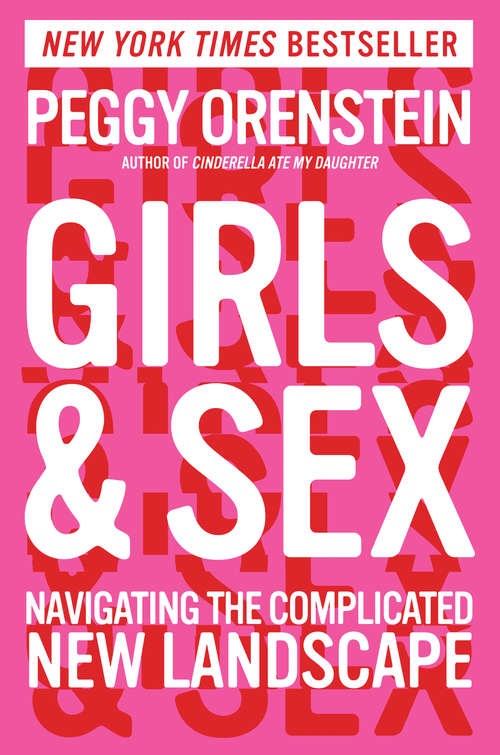 Book cover of Girls & Sex: Navigating the Complicated New Landscape