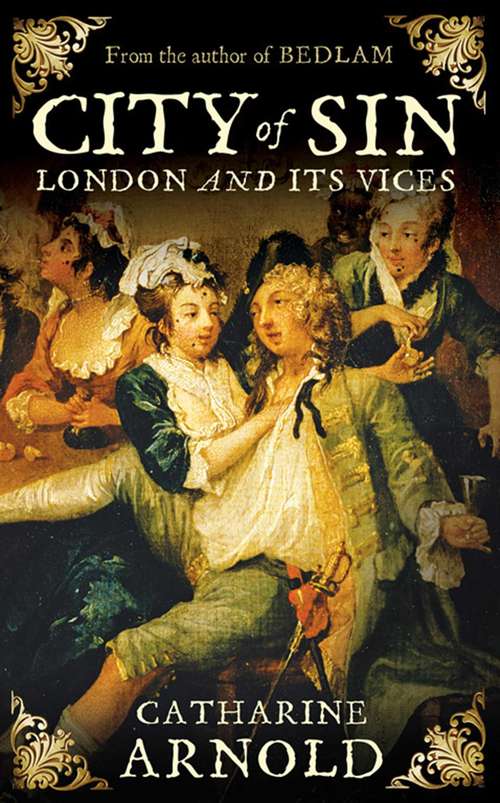 Book cover of City of Sin: London and its Vices