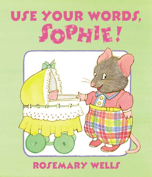 Book cover of Use Your Words, Sophie