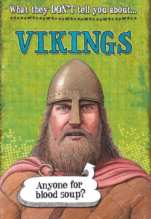 Book cover of What They Don't Tell You About: Vikings