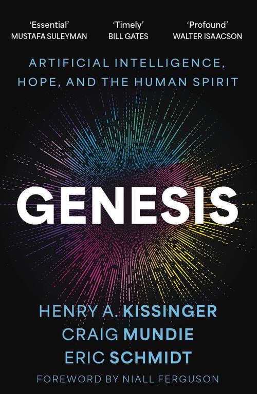 Book cover of Genesis: Artificial Intelligence, Hope, and the Human Spirit
