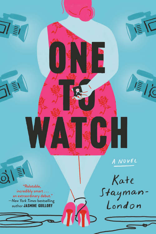 Book cover of One to Watch: A Novel