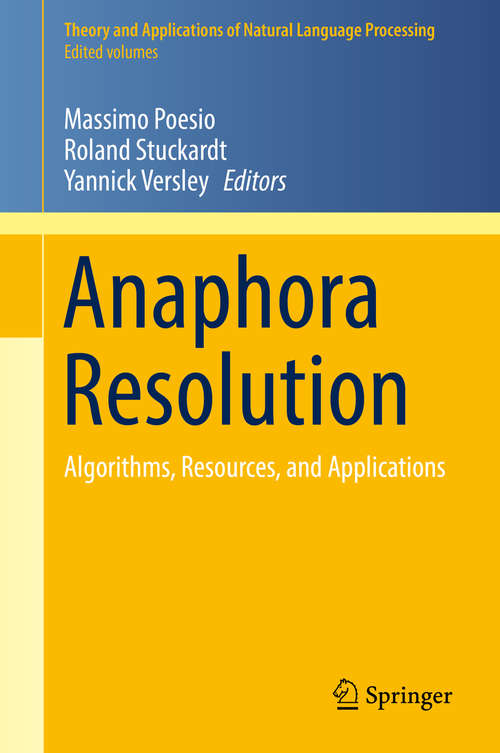 Book cover of Anaphora Resolution: Algorithms, Resources, and Applications (Theory and Applications of Natural Language Processing)