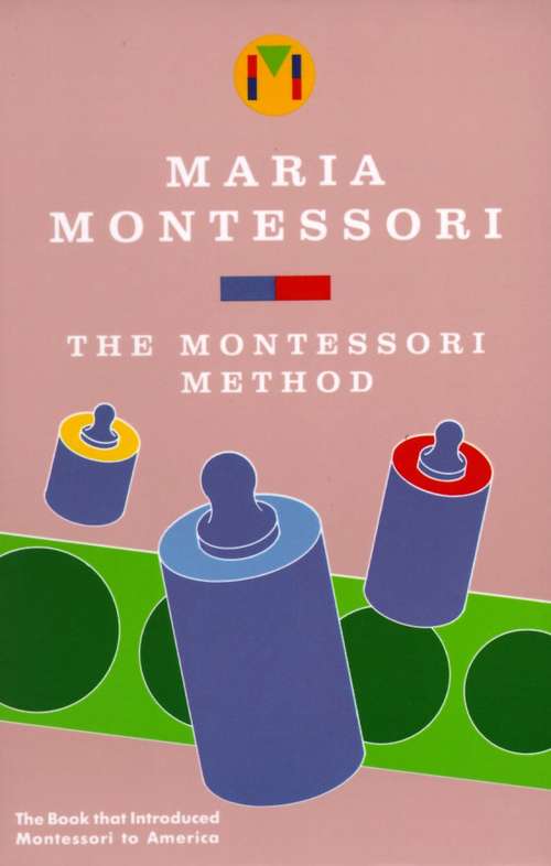 Book cover of The Montessori Method
