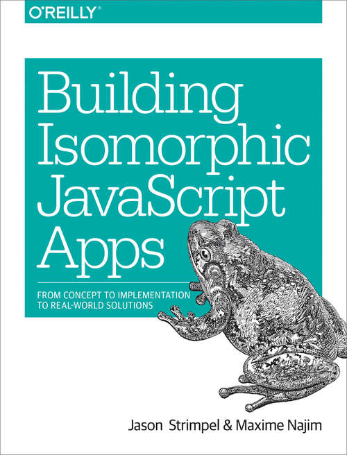 Book cover of Building Isomorphic JavaScript Apps: From Concept to Implementation to Real-World Solutions