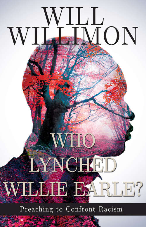 Book cover of Who Lynched Willie Earle?: Preaching to Confront Racism