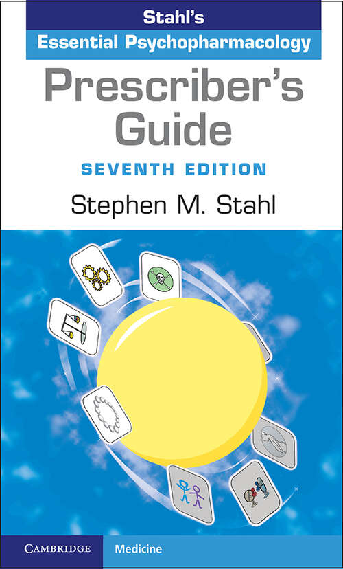 Book cover of Prescriber's Guide: Stahl's Essential Psychopharmacology (4) (Stahl's Essential Psychopharmacology Handbooks Ser.)