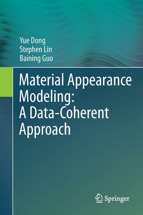 Book cover of Material Appearance Modeling: A Data-Coherent Approach