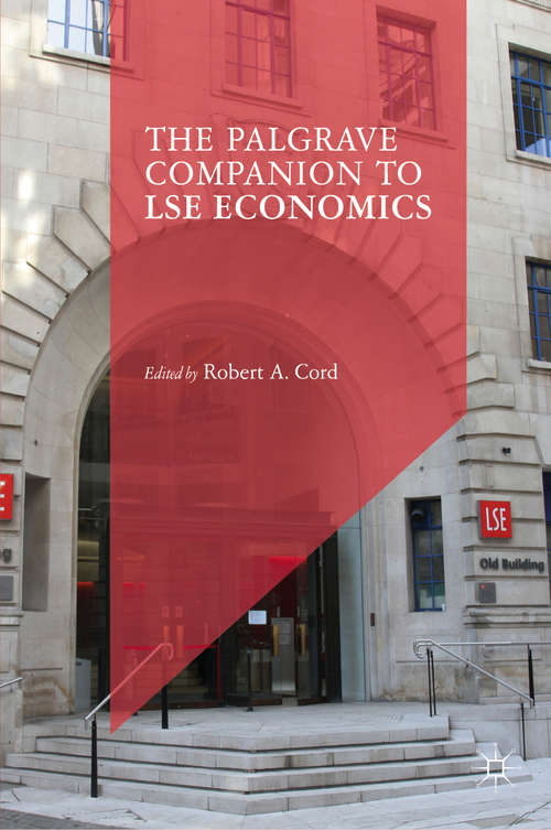 The Palgrave Companion to LSE Economics