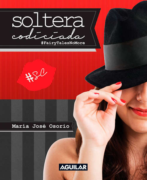 Book cover of Soltera codiciada (#FairyTalesNoMore)