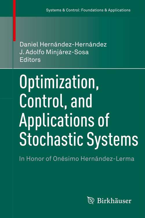 Book cover of Optimization, Control, and Applications of Stochastic Systems