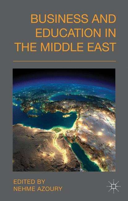 Book cover of Business And Education In The Middle East