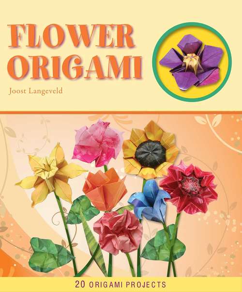 Book cover of Flower Origami (Origami Books)