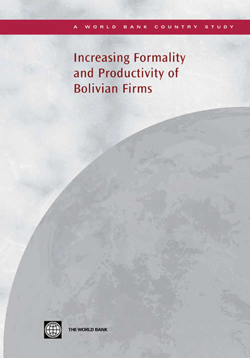 Book cover of Increasing Formality and Productivity of Bolivian Firms