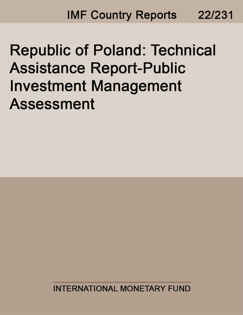 Book cover of Republic of Poland: Technical Assistance Report-public Investment Management Assessment (Imf Staff Country Reports)