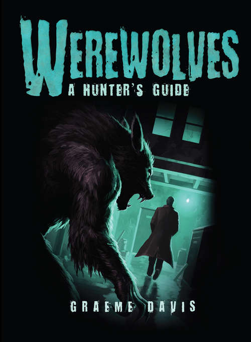 Werewolves: A Hunter's Guide