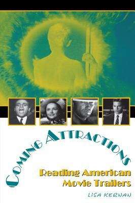 Book cover of Coming Attractions: Reading American Movie Trailers