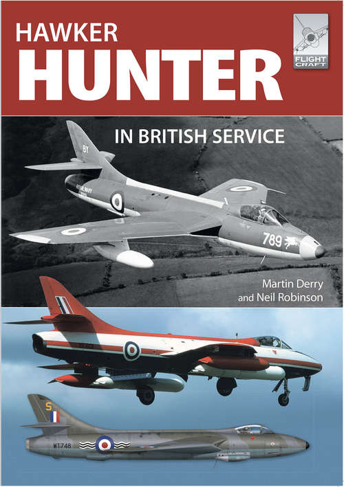The Hawker Hunter in British Service (FlightCraft)