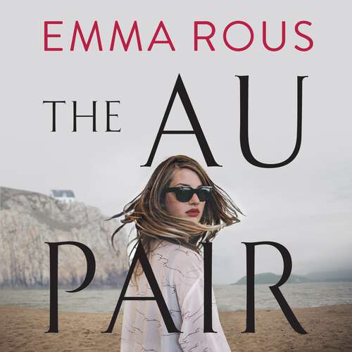 Book cover of The Au Pair: A spellbinding mystery full of dark family secrets