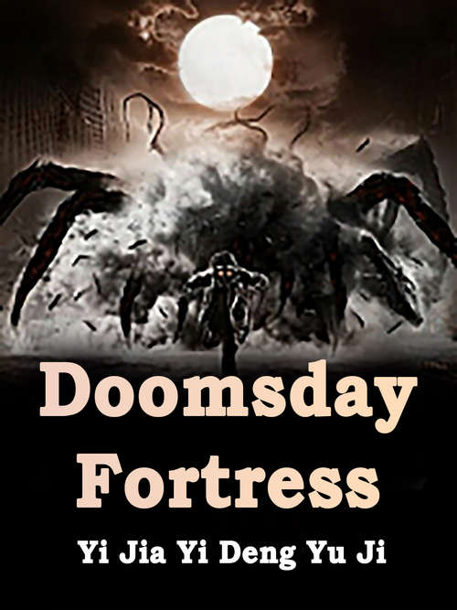 Doomsday Fortress: Volume 12 (Volume 12 #12)