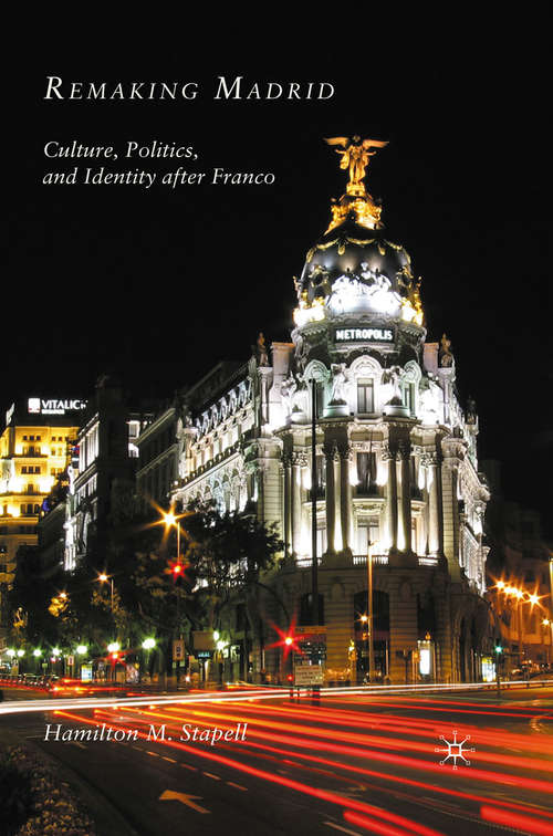 Book cover of Remaking Madrid