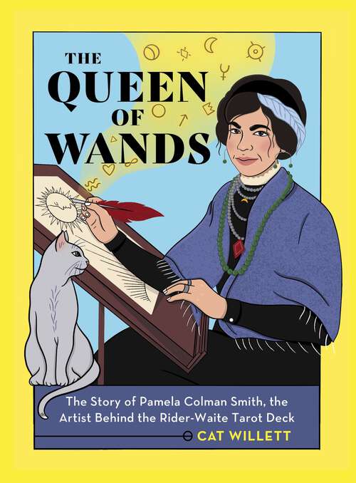 Book cover of The Queen of Wands: The Story of Pamela Colman Smith, the Artist Behind the Rider-Waite Tarot Deck
