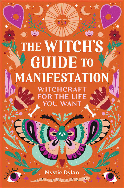 Book cover of The Witch's Guide to Manifestation: Witchcraft for the Life You Want